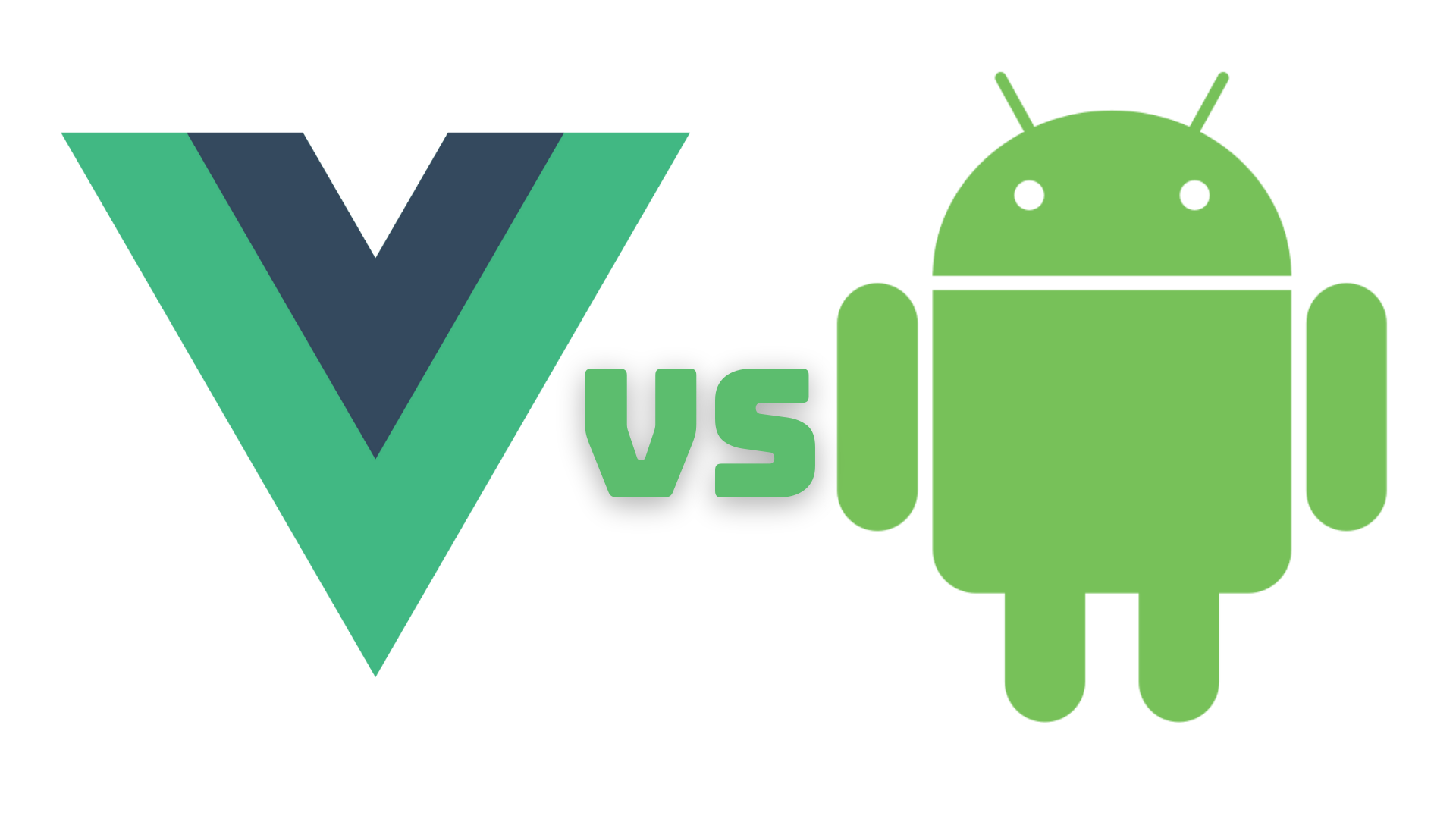 Vue.js logosu ile Android robot maskotu yan yana, ikisinin arasında 'vs' yazısı yer alıyor.